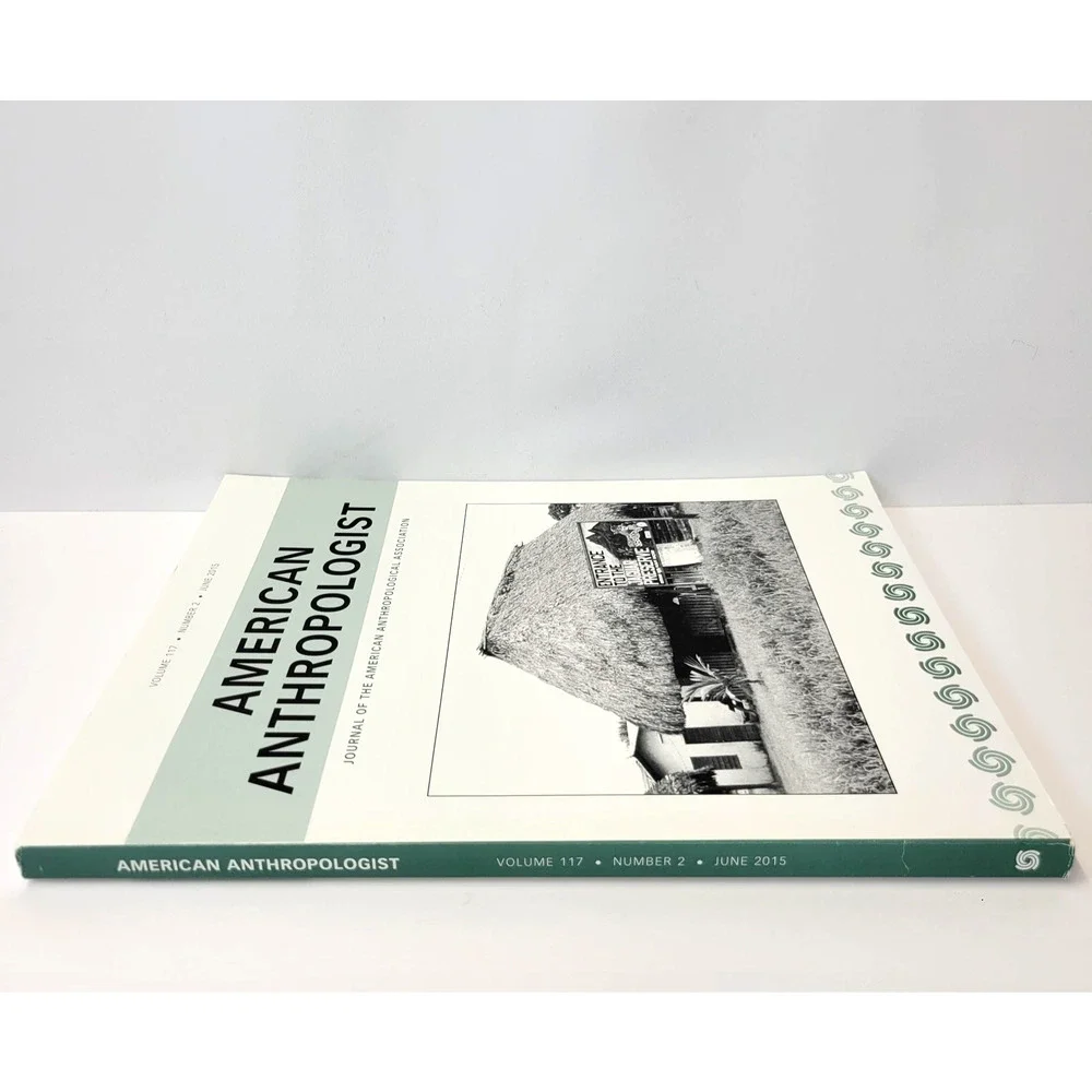 American Anthropologist Vol 117 No 2 June 2015‎ Anthropology Journal Softcover